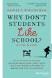 Why Don t Students Like School? by Daniel T. Willingham For Cheap