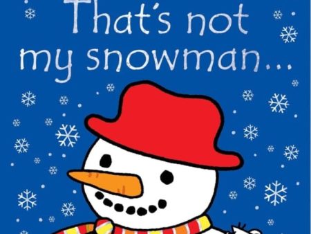 That s not my snowman... by Fiona Watt Online