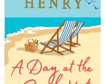 A Day at the Beach Hut: Stories and Recipes Inspired by Seaside Life by Veronica Henry Online Sale