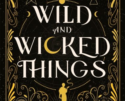 Wild and Wicked Things by Francesca May Discount