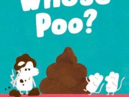 Whose Poo? by Daisy Bird Hot on Sale