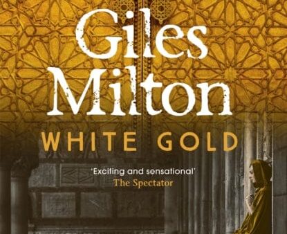 White Gold  by Giles Milton Hot on Sale