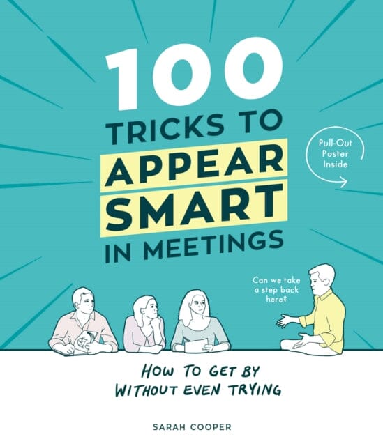 100 Tricks to Appear Smart In Meetings by Sarah Cooper Online Hot Sale