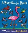 A Busy Day for Birds by Lucy Cousins Online now