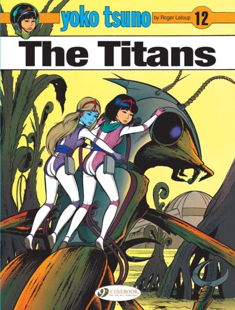 Yoko Tsuno Vol. 12: The Titans by Roger Leloup For Discount