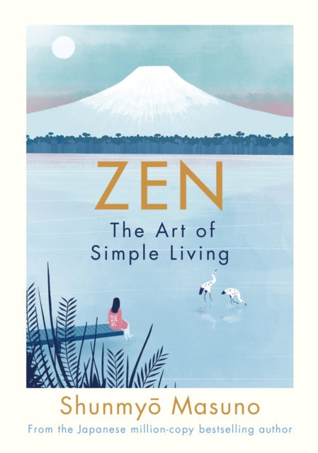 Zen: The Art of Simple Living by Shunmyo Masuno Fashion