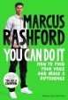 You Can Do It: How to Find Your Voice and Make a Difference by Marcus Rashford Cheap