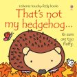 That s not my hedgehog... by Fiona Watt Supply