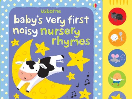 Baby s Very First Noisy Nursery Rhymes by Fiona Watt Supply