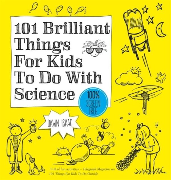 101 Brilliant Things For Kids to do With Science Discount