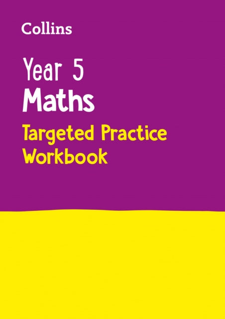 Year 5 Maths Targeted Practice Workbook: Ideal for Use at Home by Collins KS2 For Sale