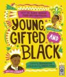 Young, Gifted and Black: Meet 52 Black Heroes from Past and Present by Jamia Wilson Discount