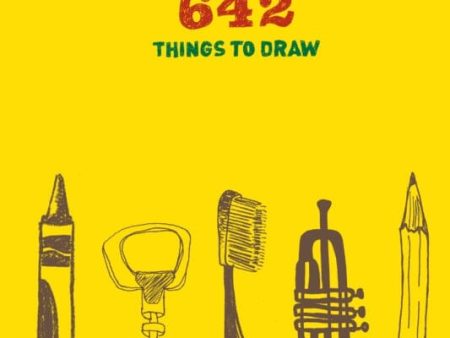 642 Things to Draw: Inspirational Sketchbook to Entertain and Provoke the Imagination by Chronicle Books For Cheap