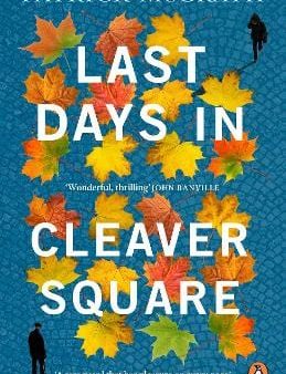 Patrick McGrath: Last Days in Cleaver Square [2022] paperback Cheap