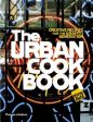 The Urban Cookbook: Creative Recipes for the Graffiti Generation For Sale