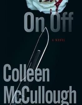 Colleen McCullough: On, Off [2006] hardback For Discount