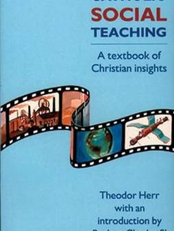 Catholic Social Teaching: A Textbook of Christian Insights Sale